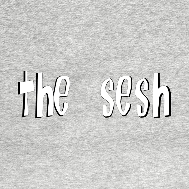 The Sesh T-shirt by andytodman